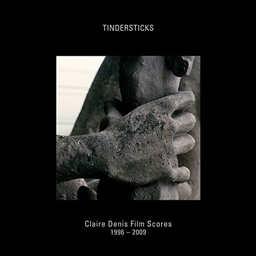 TINDERSTICKS - CLAIRE DENIS FILM SCORES 1996-2009TINDERSTICKS - CLAIRE DENIS FILM SCORES 1996-2009.jpg